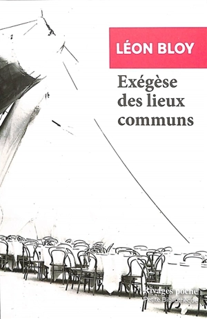 Exégèse des lieux communs - Léon Bloy