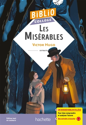 Les misérables : extraits - Victor Hugo