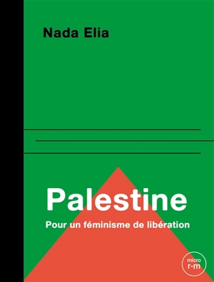 Palestine : Un féminisme de libération - Nada Elia