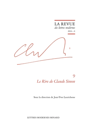 Claude Simon. Vol. 9. Le rire de Claude Simon