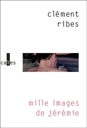 Mille images de Jérémie - Clément Ribes