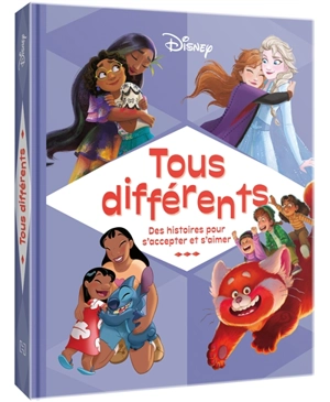 Tous différents : des histoires pour s'accepter et s'aimer - Walt Disney company