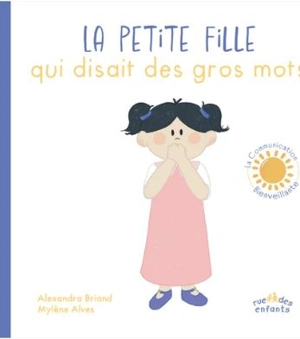 La petite fille qui disait des gros mots - Alexandra Briand