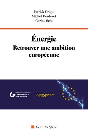 Energie : retrouver une ambition européenne - Patrick Criqui