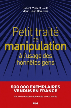 Petit traité de manipulation à l'usage des honnêtes gens - Robert-Vincent Joule