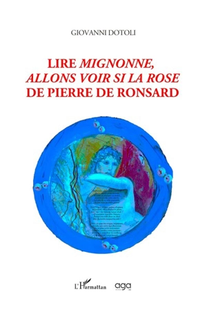 Lire Mignonne, allons voir si la rose de Pierre de Ronsard - Giovanni Dotoli