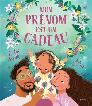 Mon prénom est un cadeau - Zeshan Akhter