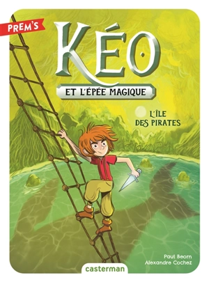 Kéo et l'épée magique. Vol. 5. L'île des pirates - Paul Beorn