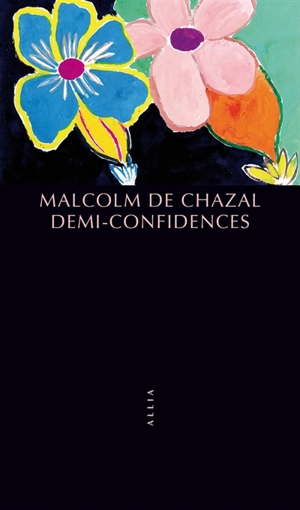 Demi-confidences - Malcolm de Chazal