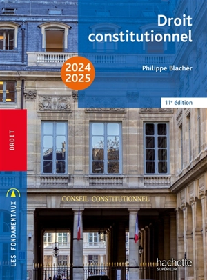 Droit constitutionnel : 2024-2025 - Philippe Blachèr