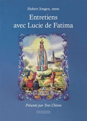 Entretiens avec Lucie de Fatima - Johan Hubert Jongen