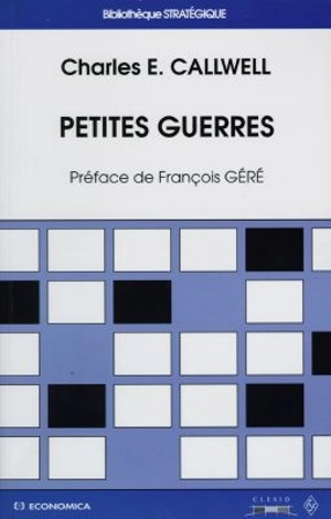 Petites guerres - Charles Edward Callwell