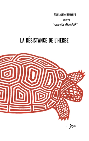 La résistance de l'herbe : l'assemblée dans l'île Walpole en 1844 entre les Anichinabés et les jésuites - Guillaume Bruyère