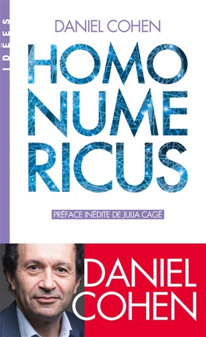 Homo numericus : la civilisation qui vient - Daniel Cohen