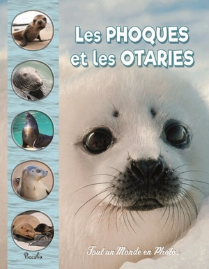 Les phoques et les otaries - Christine Baillet