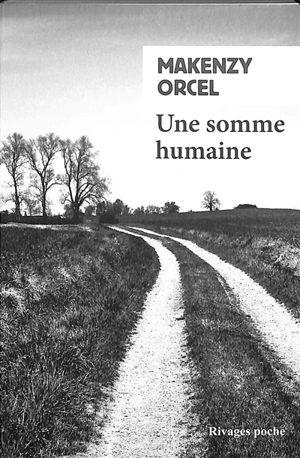 Une somme humaine - Makenzy Orcel