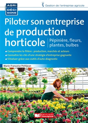 Piloter son entreprise de production horticole - Marie-Françoise Petitjean