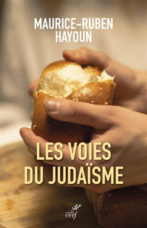 Les voies du judaïsme - Maurice-Ruben Hayoun