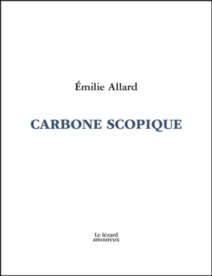 Carbone scopique - Allard, Émilie