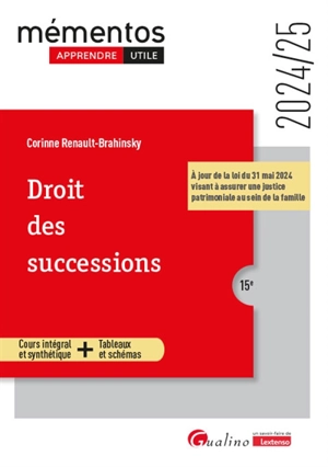 Droit des successions : cours intégral et synthétique + tableaux et schémas : 2024-2025 - Corinne Renault-Brahinsky