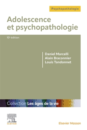 Adolescence et psychopathologie - Daniel Marcelli