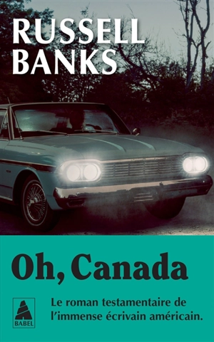 Oh, Canada - Russell Banks