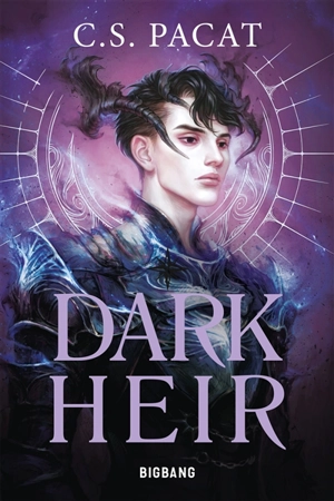 Dark rise. Vol. 2. Dark heir - C.S. Pacat