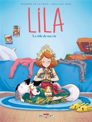 Lila. Vol. 8. Le rôle de ma vie - Séverine de La Croix