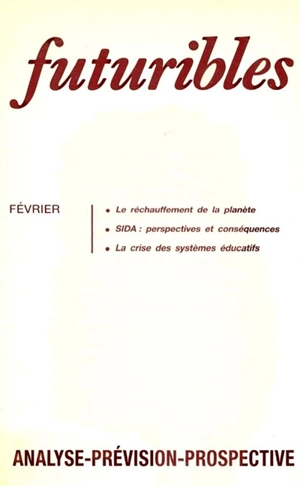 Futuribles 118, février 1988. Le réchauffement de la planète : SIDA : perspectives et conséquences