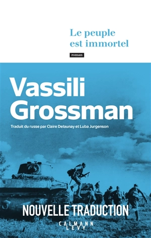 Le peuple est immortel - Vassili Grossman