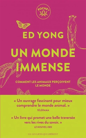 Un monde immense : comment les animaux perçoivent le monde - Ed Yong