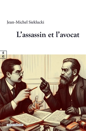 L'assassin et l'avocat - Jean-Michel Sieklucki