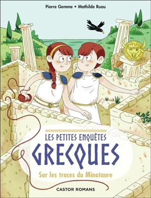 Les petites enquêtes grecques. Vol. 1. Sur les traces du Minotaure - Pierre Gemme