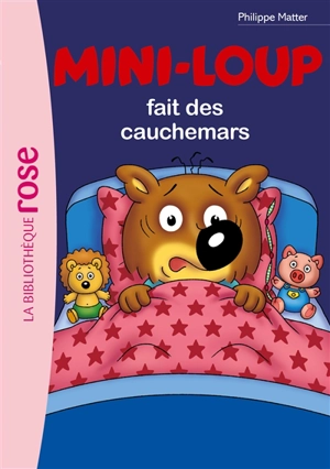 Mini-Loup. Vol. 3. Mini-Loup fait des cauchemars - Philippe Matter