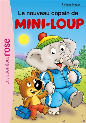 Mini-Loup. Vol. 2. Le nouveau copain de Mini-Loup - Philippe Matter