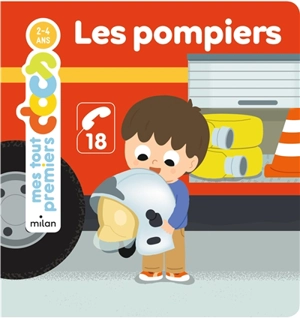 Les pompiers - Emilie Bélard