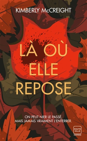 Là où elle repose - Kimberly McCreight