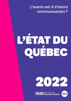 L'état du québec 2022 : avenir est-il d'abord communautaire? - Julie Caron-Malenfant