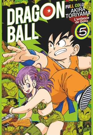 Dragon ball : full color : l'enfance de Goku. Vol. 5 - Akira Toriyama