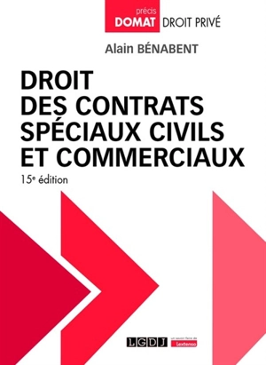 Droit des contrats spéciaux civils et commerciaux - Alain Bénabent