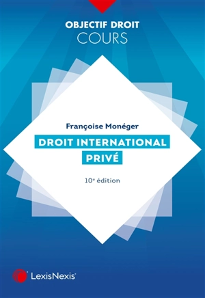 Droit international privé - Françoise Monéger