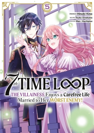 7th time loop : the villainess enjoys a carefree life. Vol. 5 - Touko Amekawa