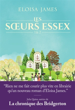 Les soeurs Essex. Vol. 1 & 2 - Eloisa James