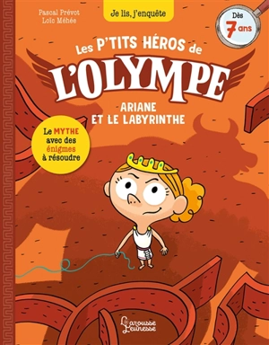 Les petits héros de l'Olympe. Ariane et le labyrinthe - Pascal Prévot