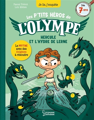 Les petits héros de l'Olympe. Hercule et l'hydre de Lerne - Pascal Prévot