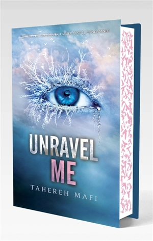 Insaisissable. Vol. 2. Unravel me - Tahereh Mafi