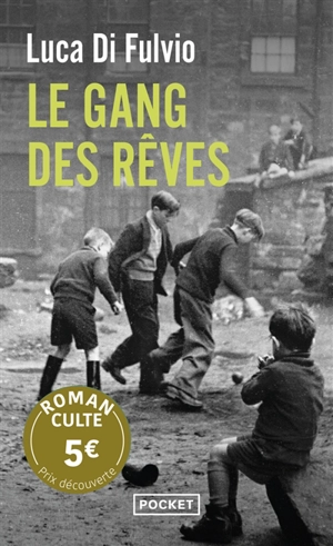 Le gang des rêves - Luca Di Fulvio