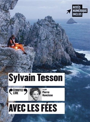 Avec les fées - Sylvain Tesson