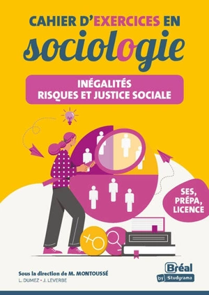 Cahier d'exercices en sociologie : inégalités, risques et justice sociale : SES, prépa, licence - Lou Dumez