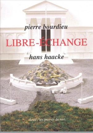 Libre-échange - Pierre Bourdieu